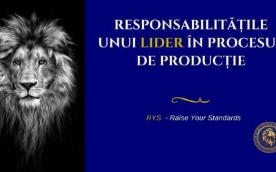Responsabilitățile unui lider în procesul de producție